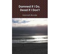 Hannah Bonde Damned If I Do, Dead If I Don't (Tascabile)