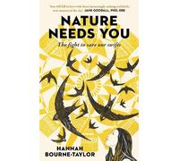 Hannah Bourne-Taylor Nature Needs You (Copertina rigida)