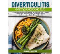 Hannah Bowser Diverticulitis Diet Cookbook 2020 (Tascabile)