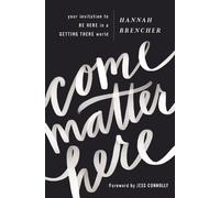 Hannah Brencher Come Matter Here (Tascabile)