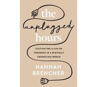 Hannah Brencher The Unplugged Hours (Tascabile)