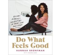 Hannah Bronfman Do What Feels Good (Copertina rigida)