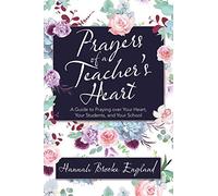 Hannah Brooke England Prayers of a Teacher's Heart (Tascabile)