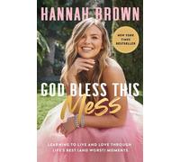 Hannah Brown God Bless This Mess (Copertina rigida)