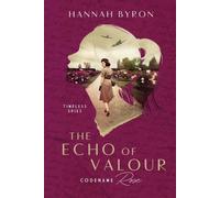 Hannah Byron The Echo of Valour (Tascabile) Timeless Spies
