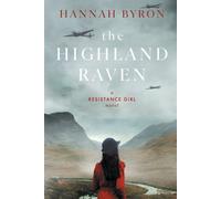 Hannah Byron The Highland Raven (Tascabile) Resistance Girl Novel