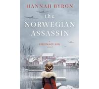 Hannah Byron The Norwegian Assassin (Tascabile) Resistance Girl