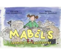 Hannah Campbell Mabel's Lambing Time Adventure (Tascabile)