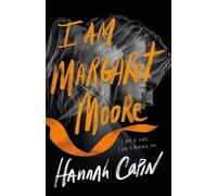 Hannah Capin I Am Margaret Moore (Copertina rigida)