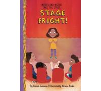Hannah Carmona Stage Fright (Copertina rigida) Maria and Mateo Take the Stage