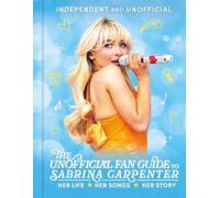 Hannah Cather The Unofficial Fan Guide to Sabrina Carpenter (Copertina rigida)