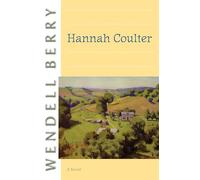 Hannah Coulter: A Novel: 8