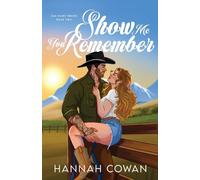 Hannah Cowan Show Me You Remember Special Edition (Tascabile) Oak Point