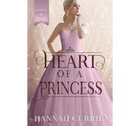 Hannah Currie Heart of a Princess (Copertina rigida) Daughters of Peverell