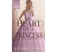Hannah Currie Heart of a Princess (Tascabile) Daughters of Peverell