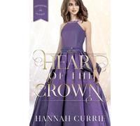 Hannah Currie Heart of the Crown (Tascabile)