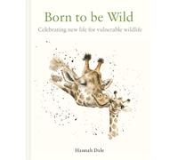 Hannah Dale Born to be Wild (Copertina rigida)