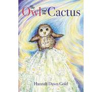 Hannah Dawn Gold The Owl and the Cactus (Tascabile)