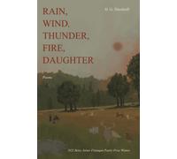 Hannah Dierdorff Rain, Wind, Thunder, Fire, Daughter (Tascabile)