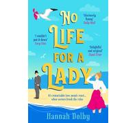 Hannah Dolby No Life for a Lady (Tascabile)
