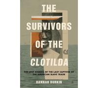 Hannah Durkin The Survivors of the Clotilda (Copertina rigida)