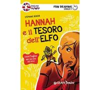 Hannah e il tesoro dell'elfo. Primo livello. Fun reading