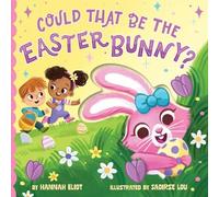 Hannah Eliot Could That Be the Easter Bunny? (Libro di cartone) Could That Be...