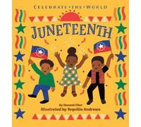 Hannah Eliot Juneteenth (Libro di cartone) Celebrate the World