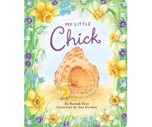Hannah Eliot My Little Chick (Libro di cartone) My Little