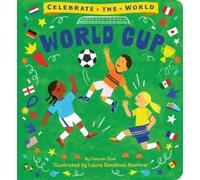 Hannah Eliot World Cup (Libro di cartone) Celebrate the World