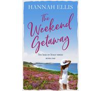 Hannah Ellis The Weekend Getaway (Tascabile) Isles of Scilly