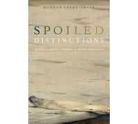 Hannah Freed-Thall Spoiled Distinctions (Copertina rigida)