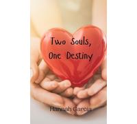 Hannah Garcia Two Souls, One Destiny (Tascabile)