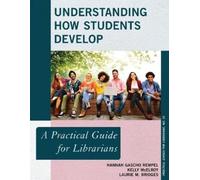 Hannah Gascho Rempel Laurie M. Bridges Kel Understanding How Studen (Tascabile)