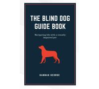 Hannah George The Blind Dog Guide Book (Tascabile)