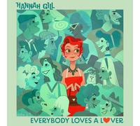 Hannah Gill Everybody Loves A Lover (CD)