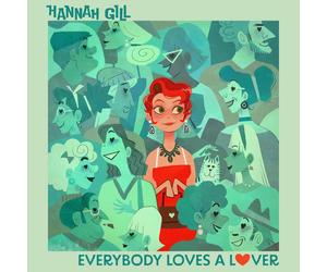 Hannah Gill Everybody Loves A Lover (CD)