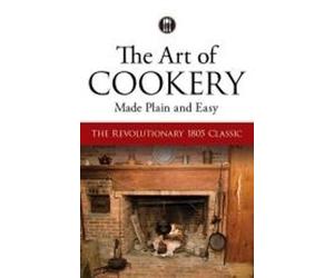 Hannah Glasse The Art of Cookery Made Plain and Easy (Tascabile)