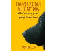 Hannah Gold Conversations With My Dog (Copertina rigida)
