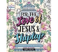 Hannah Gooding Color & Grace: For the Love of Jesus & Shiplap (Tascabile)