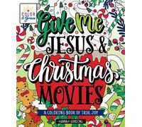 Hannah Gooding Color & Grace: Give Me Jesus & Christmas Movies (Tascabile)