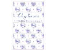 Hannah Grace Daydream Deluxe Edition (Copertina rigida)
