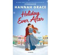 Hannah Grace Holiday Ever After: A Novel (Tascabile)
