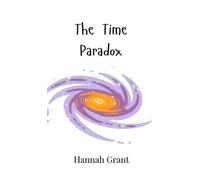 Hannah Grant The Time Paradox (Copertina rigida)