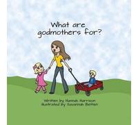 Hannah Harrison What are God Mothers For (Tascabile)