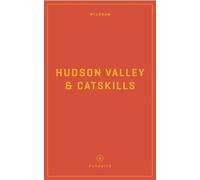 Hannah Hayes Wildsam Field Guides: Hudson Valley & Catskills (Tascabile)