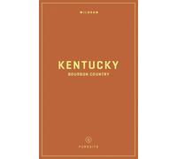 Hannah Hayes Wildsam Field Guides: Kentucky Bourbon Country (Tascabile)