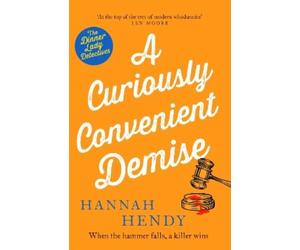 Hannah Hendy A Curiously Convenient Demise (Tascabile) Dinner Lady Detectives