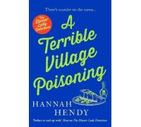 Hannah Hendy A Terrible Village Poisoning (Tascabile) Dinner Lady Detectives