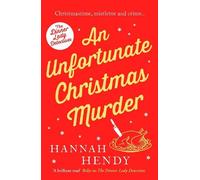 Hannah Hendy An Unfortunate Christmas Murder (Tascabile) Dinner Lady Detectives